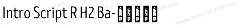 Intro Script R H2 Ba字体转换